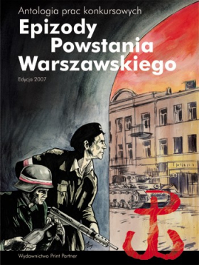 Epizody Powstania Warszawskiego. Edycja 2007
